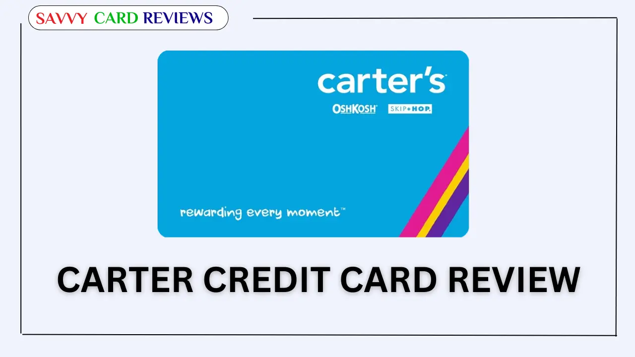 Carter Credit Card Review 2024 - Login, Registration, Apply Process
