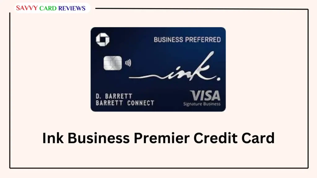 Ink Business Premier Credit Card