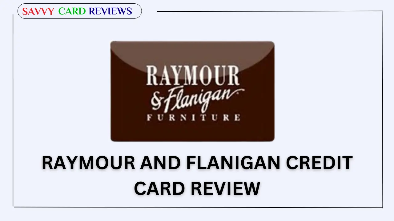 Raymour and Flanigan Credit Card Review